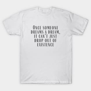 A Dream T-Shirt
